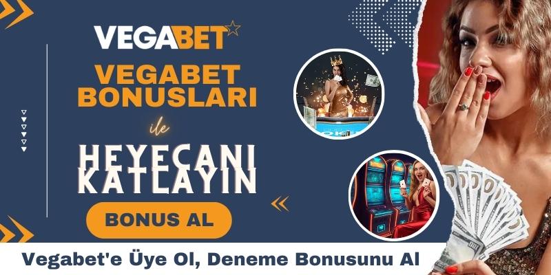 Vegabet Bonusları Kazandırıyor